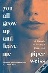 You All Grow Up Leave Me Pb