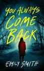 You Always Come Back - Preview