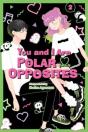 You And I Are Polar Opposites, Vol. 2 - Preview