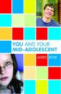 You And Your Mid-Adolescent - Preview