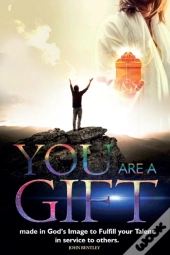 You Are A Gift!