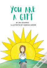 You Are A Gift