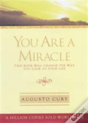 You Are A Miracle