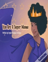 You Are A Super Mama