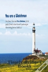 You Are A Watchman