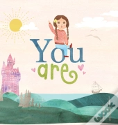 You Are