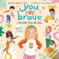 You Are Brave