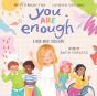 You Are Enough: A Book About Inclusion (Hb) - Preview
