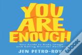 You Are Enough
