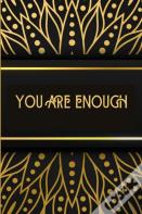You Are Enough!