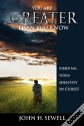 You Are Greater Than You Know