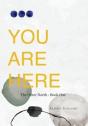 You Are Here - Preview