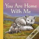 You Are Home With Me