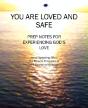 You Are Loved And Safe - Preview
