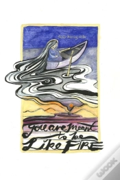 Capa do artigo You Are Meant To Be Like Fire