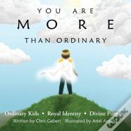 You Are More Than Ordinary