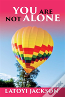 You Are Not Alone