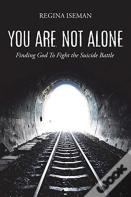 You Are Not Alone