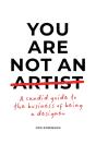 You Are Not An Artist - Preview