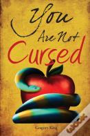 You Are Not Cursed
