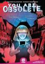 You Are Obsolete - Preview