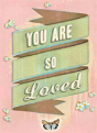 You Are So Loved - Preview