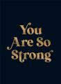 You Are So Strong - Preview
