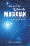 You Are The Ultimate Magician