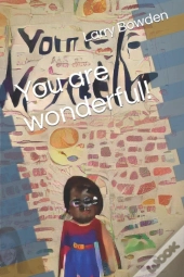 You Are Wonderful!