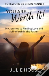 You Are Worth It