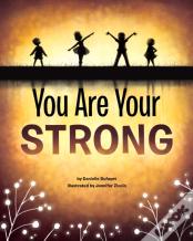 You Are Your Strong