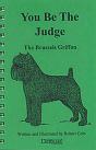 You Be The Judge - The Brussels Griffon - Preview