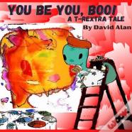 You Be You, Boo!
