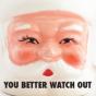 You Better Watch Out - Preview