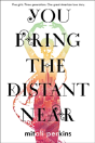 You Bring The Distant Near - Preview