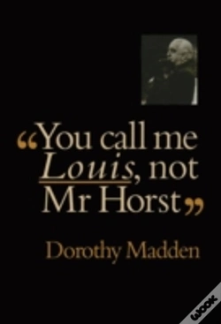 Capa do artigo You Call Me Louis, Not Mr. Horst