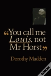 Capa do artigo You Call Me Louis, Not Mr. Horst