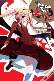 Capa do artigo You Call That Service?, Vol. 1 (Light Novel)