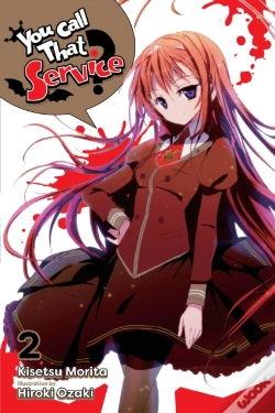 Capa do artigo You Call That Service?, Vol. 2 (Light Novel)
