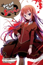 Capa do artigo You Call That Service?, Vol. 2 (Light Novel)
