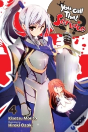 Capa do artigo You Call That Service?, Vol. 4 (Light Novel)