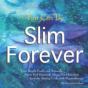 You Can Be Slim Forever - Preview