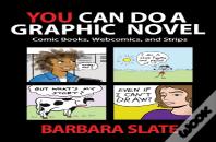 You Can Do A Graphic Novel