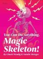 You Can Do Anything, Magic Skeleton! - Preview