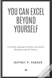 You Can Excel Beyond Yourself