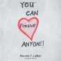You Can Forgive Anyone! - Preview