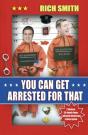 You Can Get Arrested For That - Preview