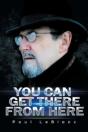 You Can Get There From Here - Preview