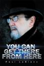 You Can Get There From Here - Preview