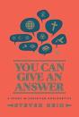 You Can Give An Answer